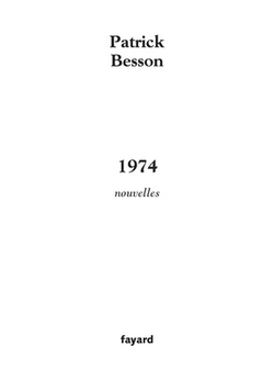 1974|Patrick Besson