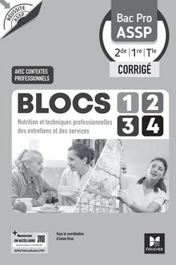 Réussite ASSP Nutrition et techniques pro. BLOCS 1234 - Bac Pro ASSP - Ed. 2026 - Corrigé|Annie Brun