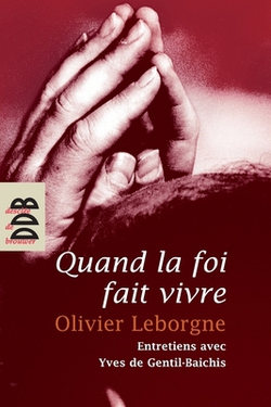 Quand la foi fait vivre|Yves De Gentil-Baichis