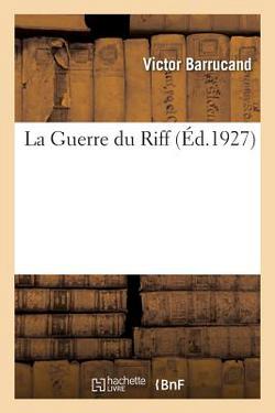 La Guerre du Riff|Victor Barrucand