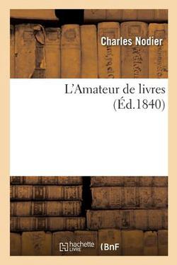 L'Amateur de Livres|Nodier Charles
