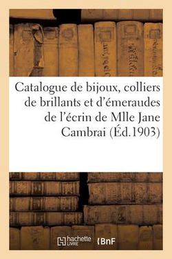 Catalogue de bijoux, colliers de brillants et d'émeraudes, grand sautoir de 171 perles fines|Arthur Bloche