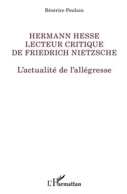 Hermann Hesse lecteur de Friedrich Nietzsche|Poulain Beatrice