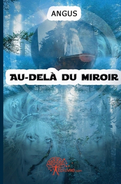 Au-delà du miroir|Angus