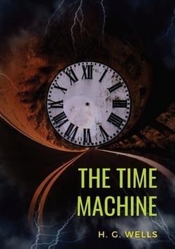 The Time Machine|H. G. Wells
