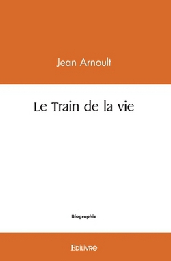 Le Train de la vie|Jean Arnoult