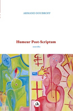 Humeur Post-Scriptum|Armand Doubroff