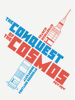 The Conquest of the Cosmos|Alexandre Fontaine Rousseau