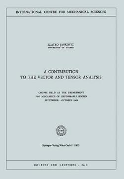 A Contribution to the Vector and Tensor Analysis|Zlatko Jankocic
