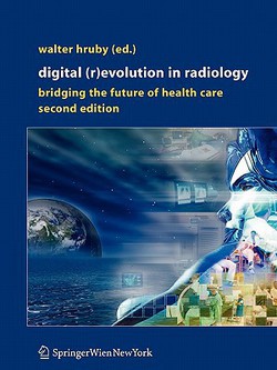 Digital (R)Evolution in Radiology|Walter Hruby