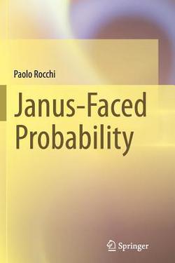 Janus-Faced Probability|Paolo Rocchi