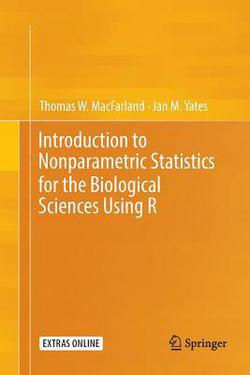 Introduction to Nonparametric Statistics for the Biological Sciences Using R|Thomas W. Macfarland