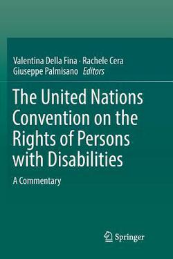 The United Nations Convention on the Rights of Persons with Disabilities|Valentina Della Fina
