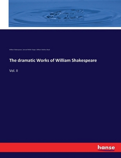 The dramatic Works of William Shakespeare|William Shakespeare