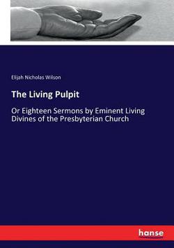 The Living Pulpit|Elijah Nicholas Wilson