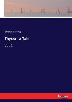 Thyrza - a Tale|George Gissing