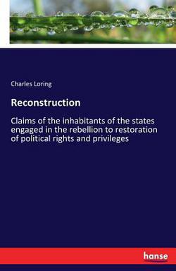 Reconstruction|Charles Loring