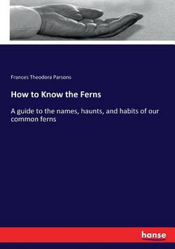 How to Know the Ferns|Frances Theodora Parsons
