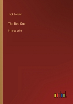 The Red One|Jack London