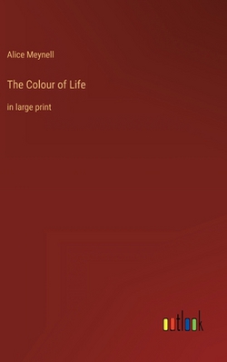 The Colour of Life|Alice Meynell
