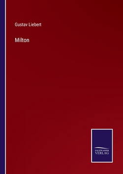 Milton|Gustav Liebert