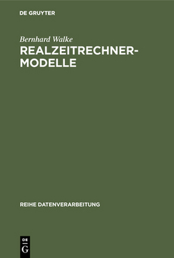 Realzeitrechner-Modelle|Bernhard Walke