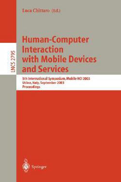 Human-Computer Interaction with Mobile Devices and Services|Luca Chittaro