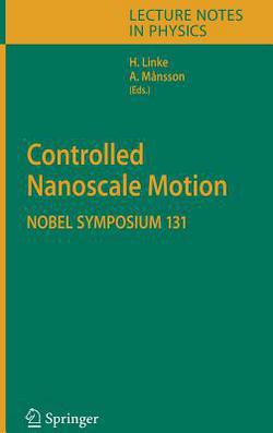 Controlled Nanoscale Motion|Heiner Linke