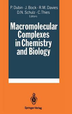 Macromolecular Complexes in Chemistry and Biology|Paul Dubin