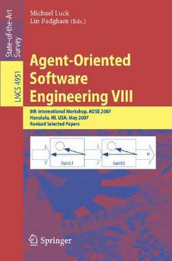 Agent-Oriented Software Engineering VIII|Michael Luck
