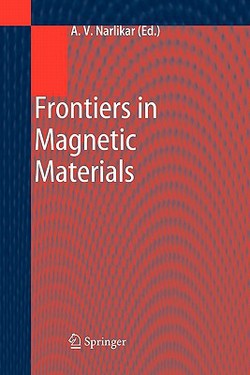 Frontiers in Magnetic Materials|Anant V. Narlikar
