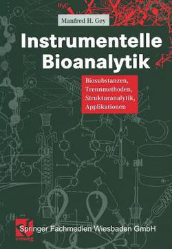 Instrumentelle Bioanalytik|Manfred Gey