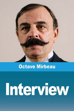 Interview|Octave Mirbeau
