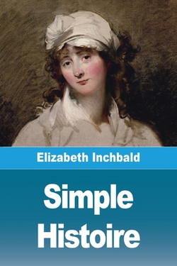Simple Histoire|Elizabeth Inchbald