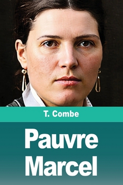 Pauvre Marcel|T. Combe