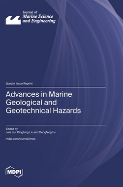 Advances in Marine Geological and Geotechnical Hazards|Lele Liu