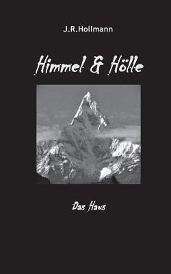 Himmel und Hölle|J. R. Hollmann