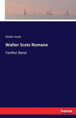Walter Scots Romane|Walter Scott