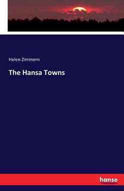 The Hansa Towns|Helen Zimmern
