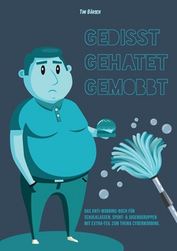 Gedisst Gehatet Gemobbt|Tim Bärsch