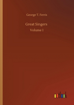 Great Singers|George T. Ferris