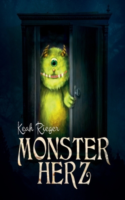 Monsterherz|Keah Rieger