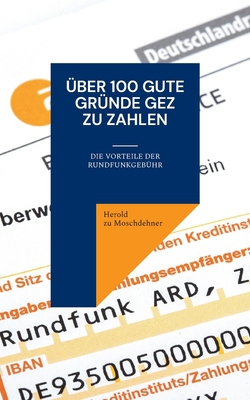 Über 100 gute Gründe GEZ zu zahlen|Herold Zu Moschdehner