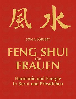 Feng Shui für Frauen|Sonja Löbbert