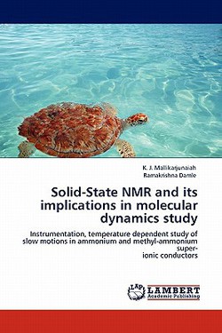 Solid-State NMR and its implications in molecular dynamics study|K. J. Mallikarjunaiah
