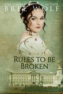 Rules to Be Broken|Bree Wolf