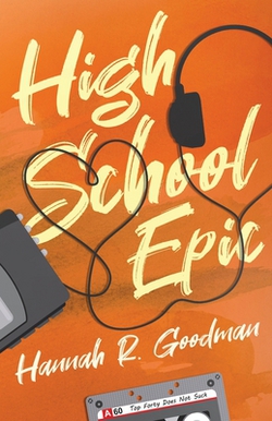 High School Epic|Hannah R. Goodman