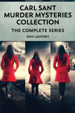 Carl Sant Murder Mysteries Collection|Dan Laughey