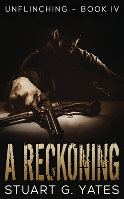 A Reckoning|Stuart G. Yates