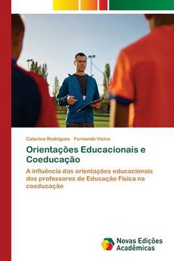 Orientações Educacionais e Coeducação|Catarina Rodrigues